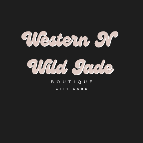WESTERN N WILD JADE GIFT CARD